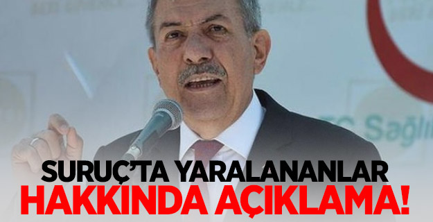 Suruç’ta yaralananlar hakkında açıklama!