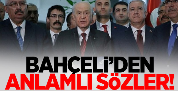 Devlet Bahçeli'den ilk açıklama geldi!