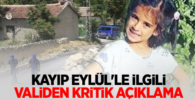 Kayıp Eylül'le ilgili validen kritik açıklama