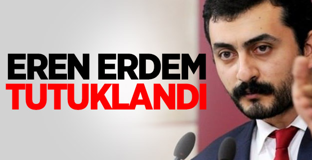 CHP'li Eren Erdem tutuklandı