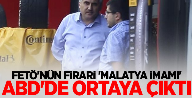 FETÖ'nün firari "Malatya imamı" ABD'de ortaya çıktı