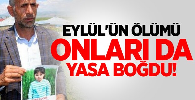 Eylül'ün ölümü onları da yasa boğdu!