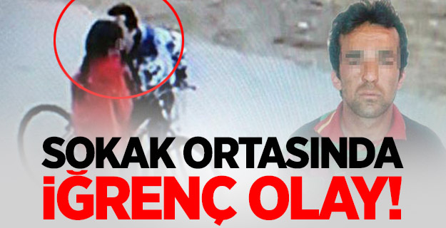 Sokak ortasında iğrenç olay!