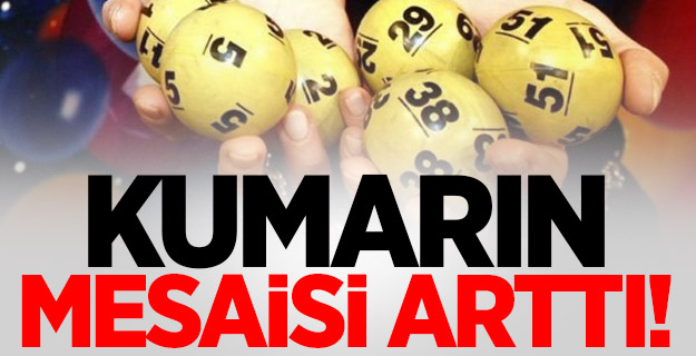 Kumarın mesaisi arttı! Birdi iki oldu