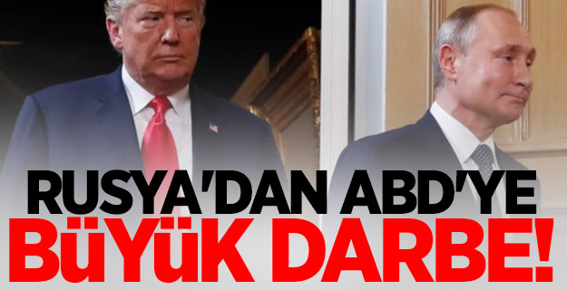 Rusya'dan ABD'ye büyük darbe!