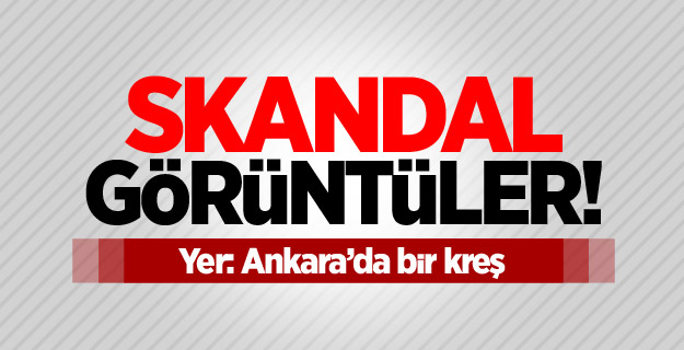 Ankara'da skandal görüntüler