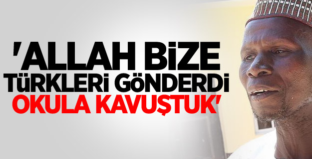 'Allah bize Türkleri gönderdi, okula kavuştuk'