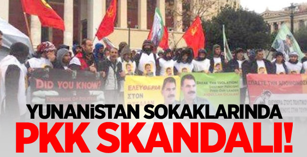 Yunanistan sokaklarında PKK skandalı!