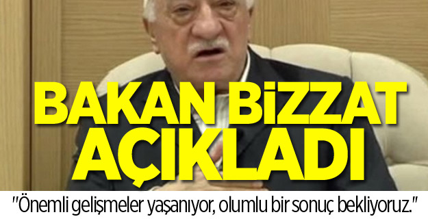 Bakan'dan çok önemli 'Gülen' açıklaması!