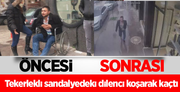 Tekerlekli sandalyedeki dilenci koşarak kaçtı