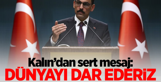 İbrahim Kalın'dan önemli açıklamalar