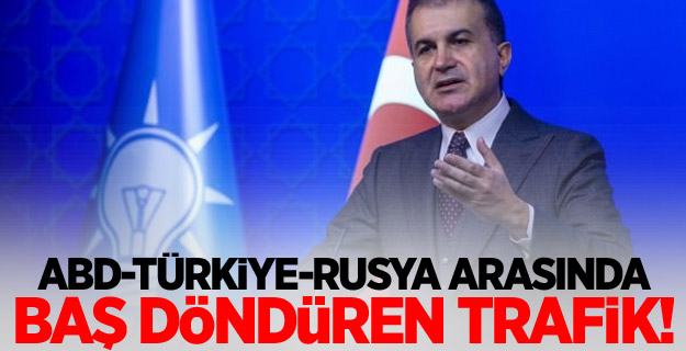 ABD-Türkiye-Rusya arasında baş döndüren trafik!