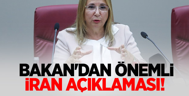 Bakan'dan önemli İran açıklaması!