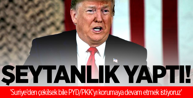 Trump'tan küstah çıkış!