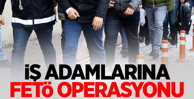 Bursa'da iş adamlarına FETÖ operasyonu