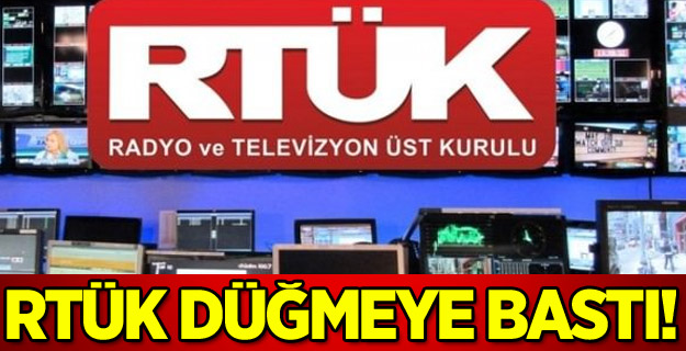 RTÜK düğmeye bastı! Mercek altına alındı