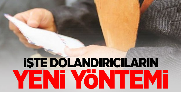 İşte dolandırıcıların yeni yöntemi