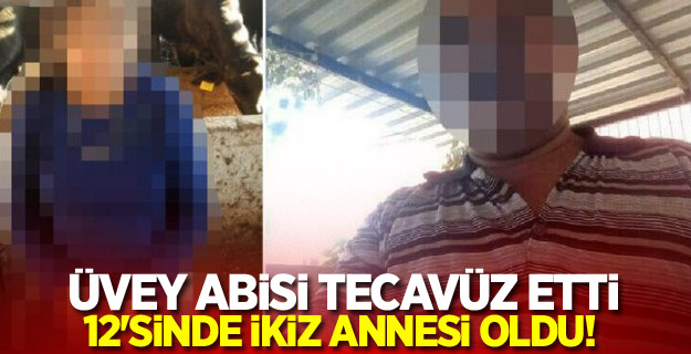 Üvey abisi tecavüz etti, 12'sinde ikiz annesi oldu