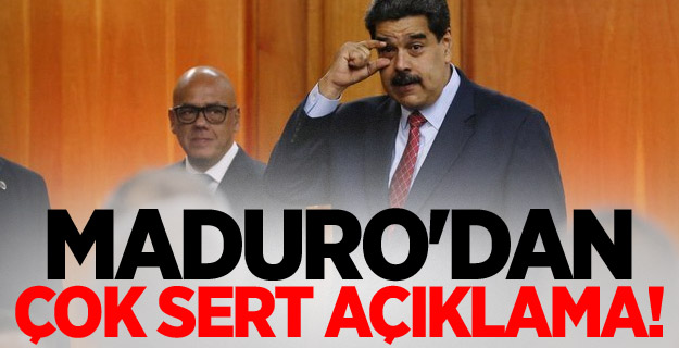 Maduro'dan çok sert açıklama!