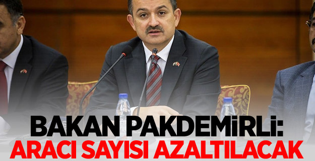 Bakan Pakdemirli: Aracı sayısı azaltılacak