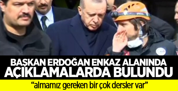 Başkan Erdoğan, Kartal'da enkazı inceledi