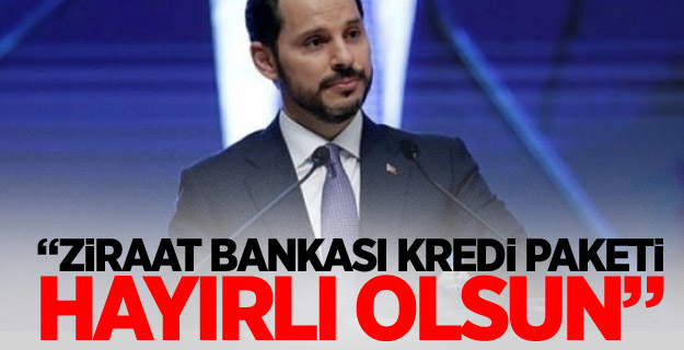 "Ziraat Bankası kredi paketi hayırlı olsun"