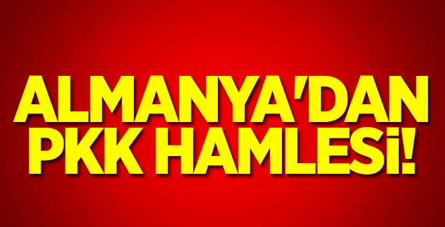 Almanya'dan PKK hamlesi! Darbeyi indirdiler