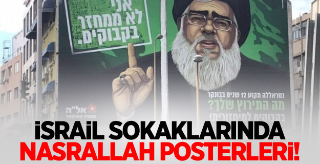 İsrail sokaklarında Nasrallah posterleri!