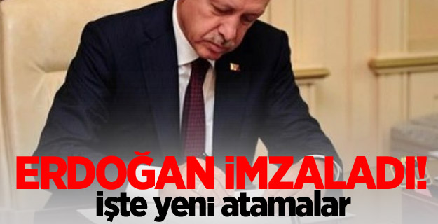 Erdoğan imzaladı! Yeni atamalar...