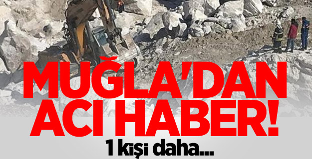 Muğla'dan acı haber! Bir kişi daha...