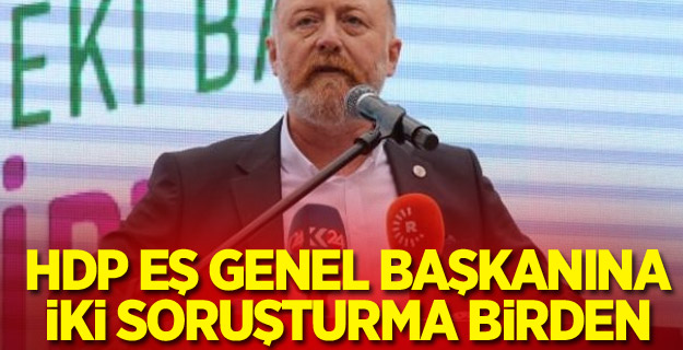 HDP eş genel başkanına iki soruşturma birden