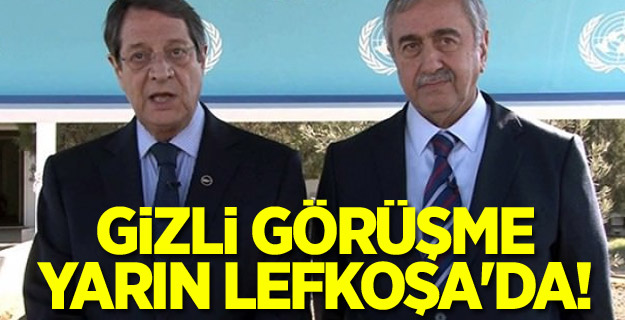 Gizli görüşme yarın Lefkoşa'da!