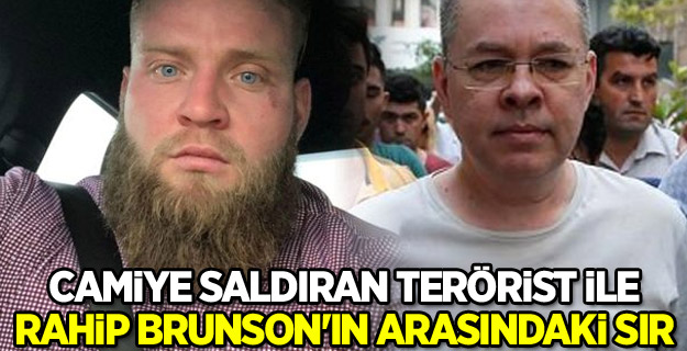 Camiye saldıran terörist ile Rahip Brunson'ın arasındaki sır