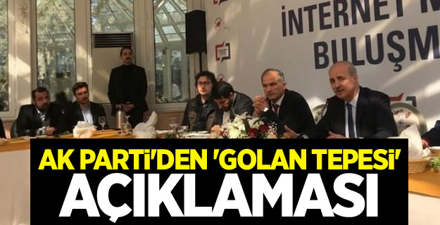AK Parti'den 'Golan Tepesi' açıklaması