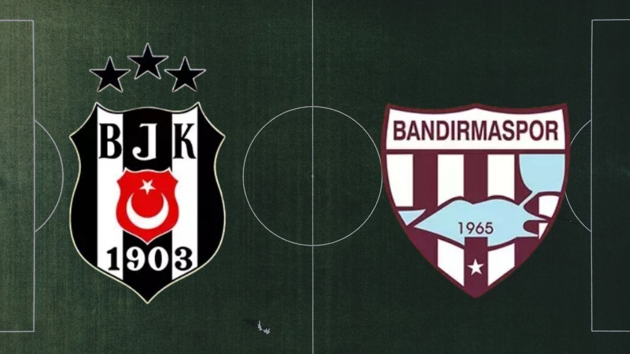 Beşiktaş-Bandırmaspor maçı ne zaman? Beşiktaş-Bandırmaspor maçı saat kaçta, hangi kanalda?