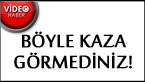 Feci kaza kamerada