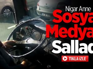 Nigar Anne Sosyal Medyayı Salladı!
