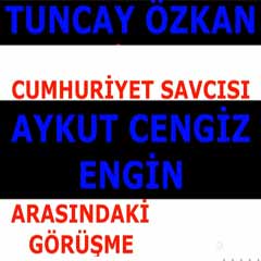 TUNCAY OZKAN'IN SES KAYDI