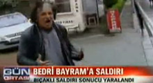 BEDRI BAYKAM BOYLE BICAKLANDI